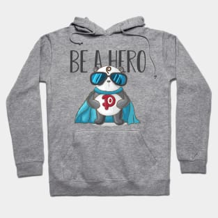 Panda Be A HEro Hoodie